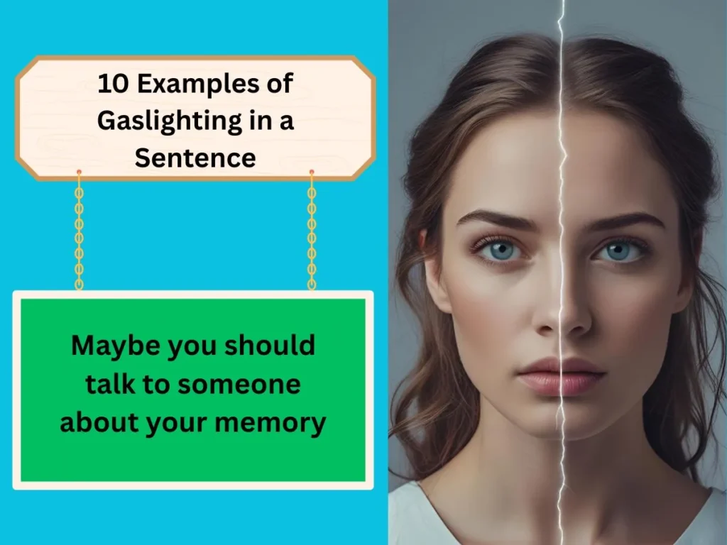 10 Examples of Gaslighting in a Sentence