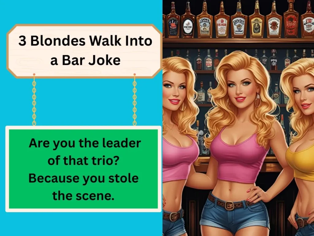 3 Blondes Walk Into a Bar Joke