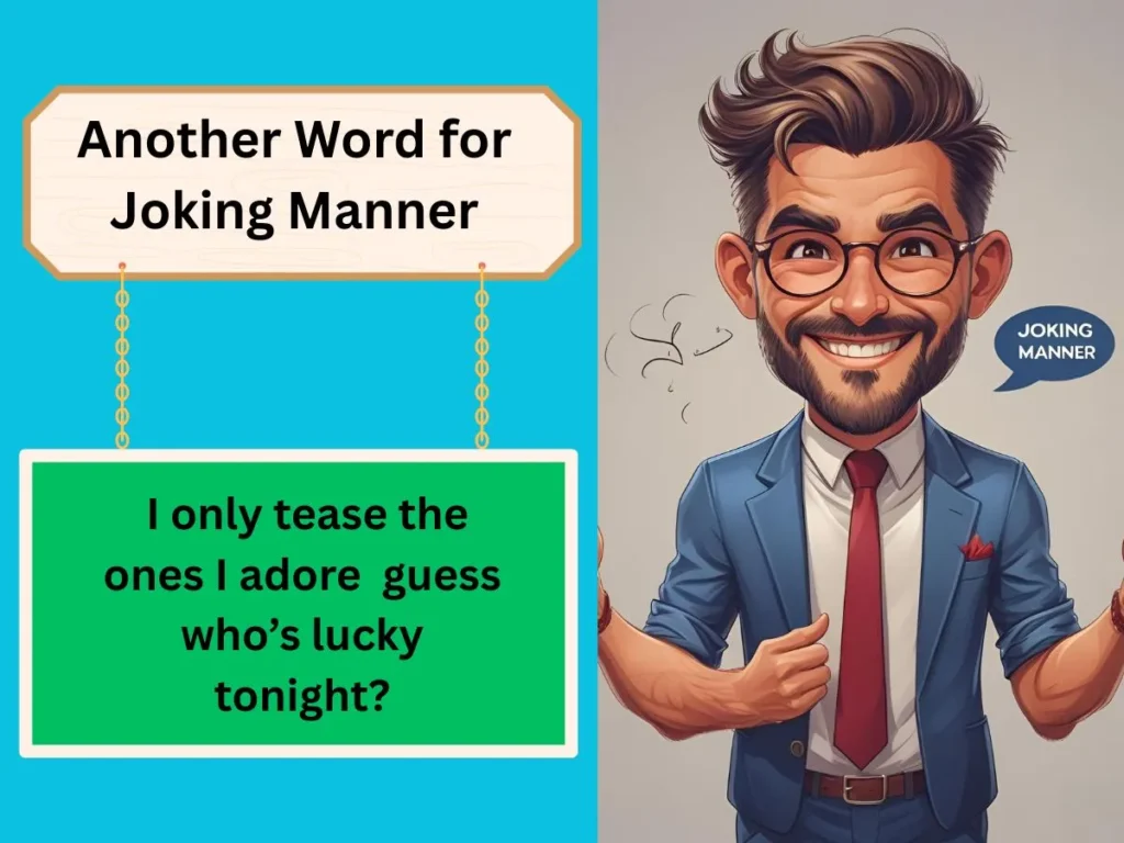 Another Word for Joking Manner