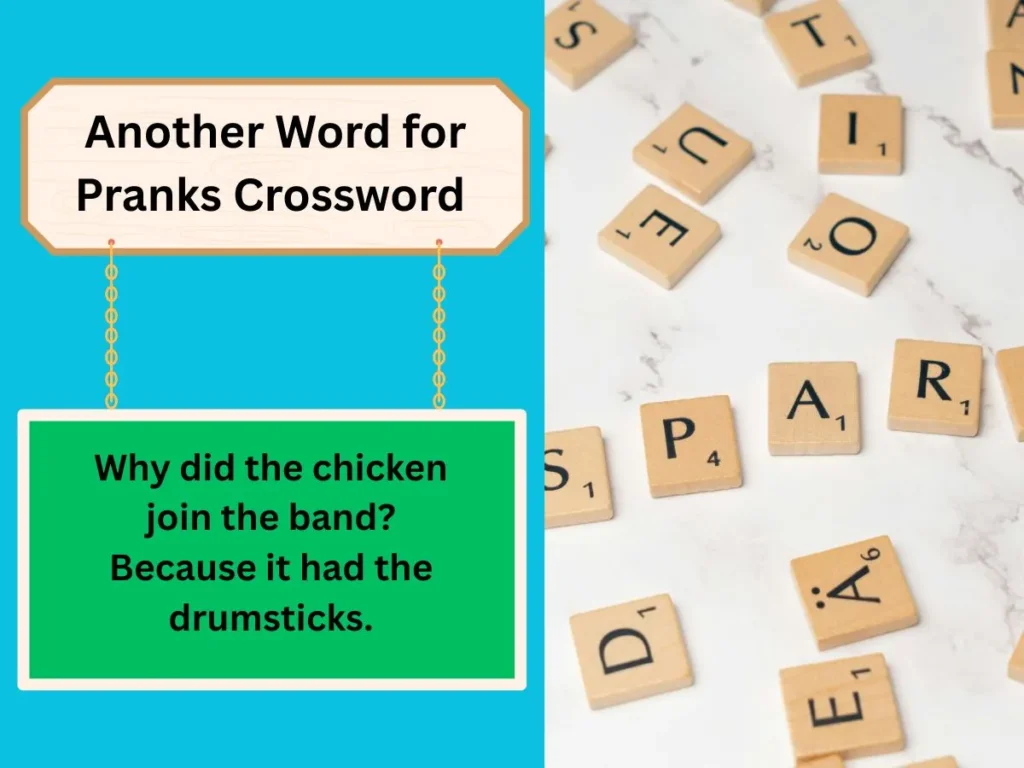 Another Word for Pranks Crossword 