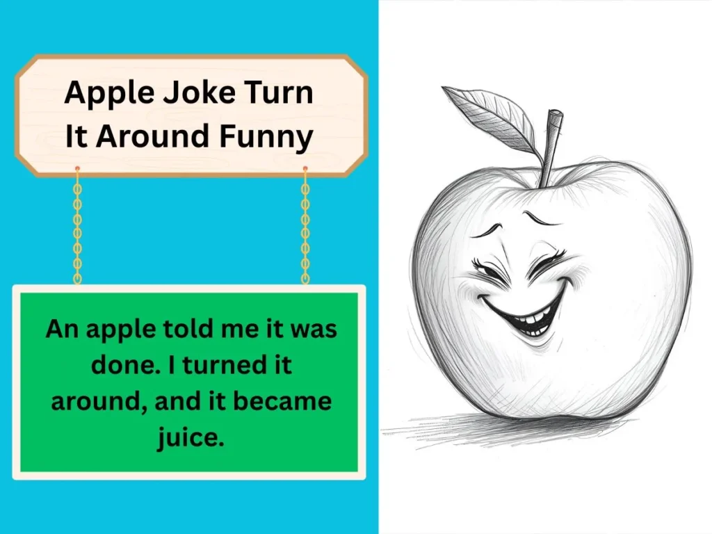 Apple Joke Turn It Around Funny