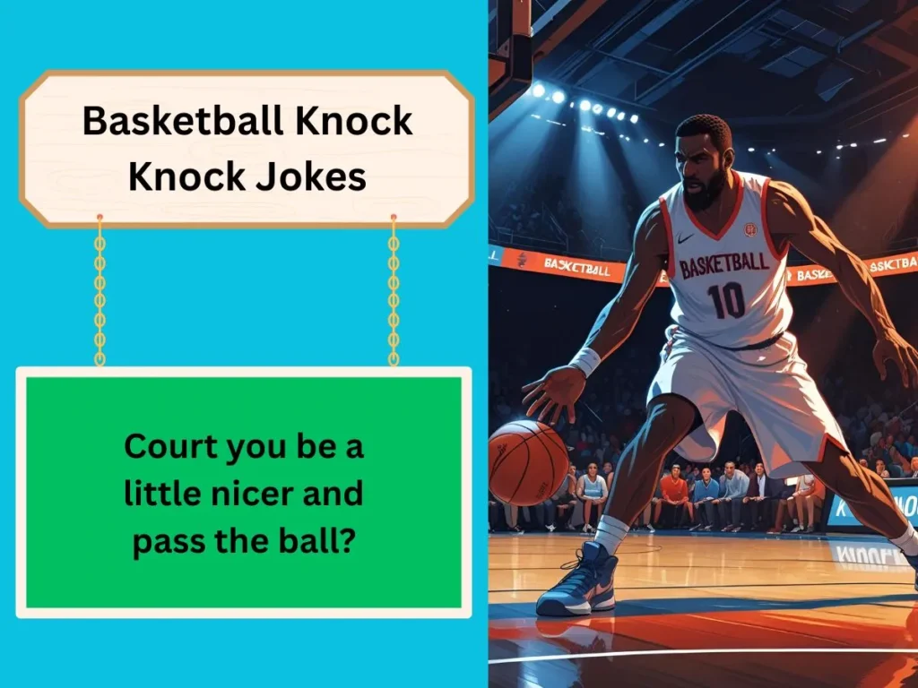 Basketball Knock Knock Jokes