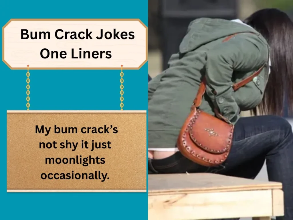 Bum Crack Jokes One Liners 
