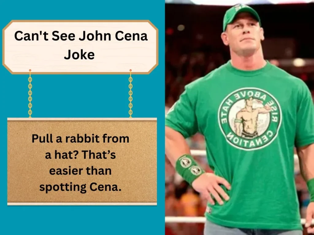 Can't See John Cena Joke 