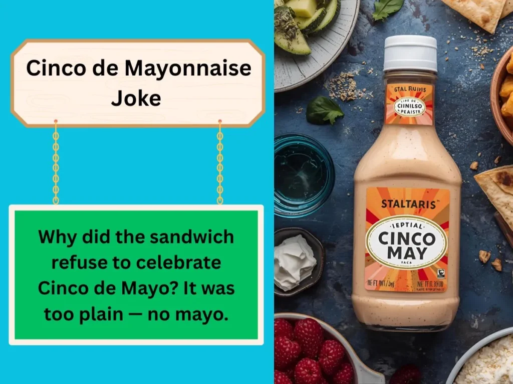 Cinco de Mayonnaise Joke 