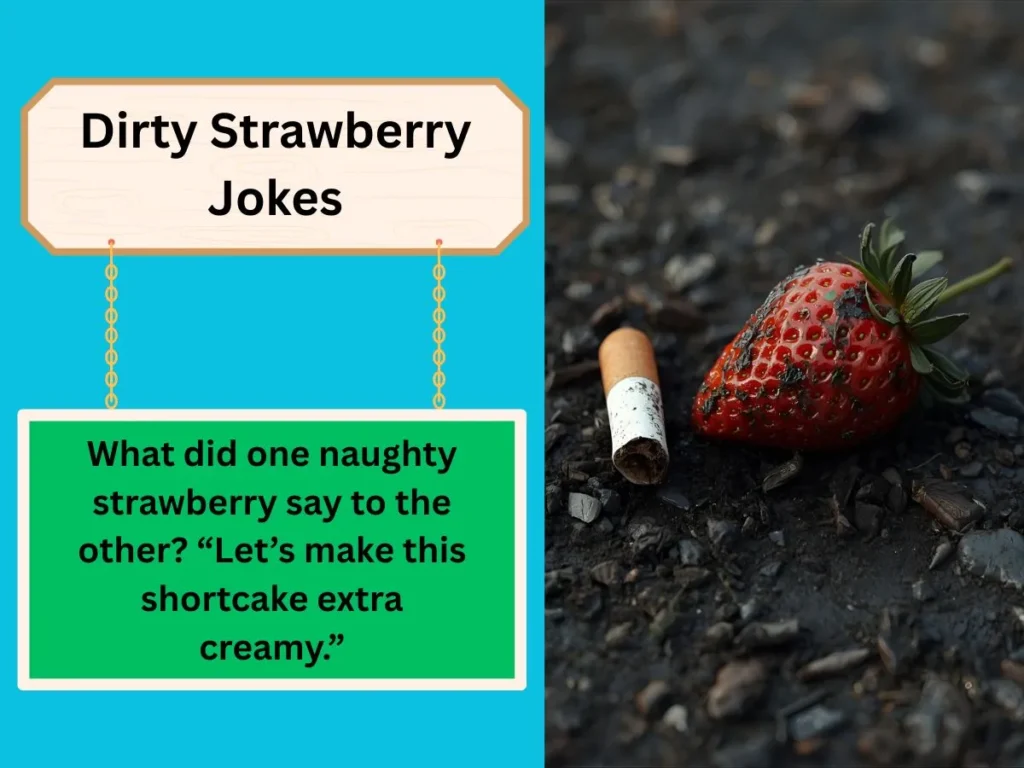 Dirty Strawberry Jokes