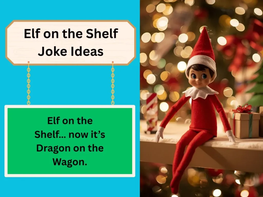 Elf on the Shelf Joke Ideas