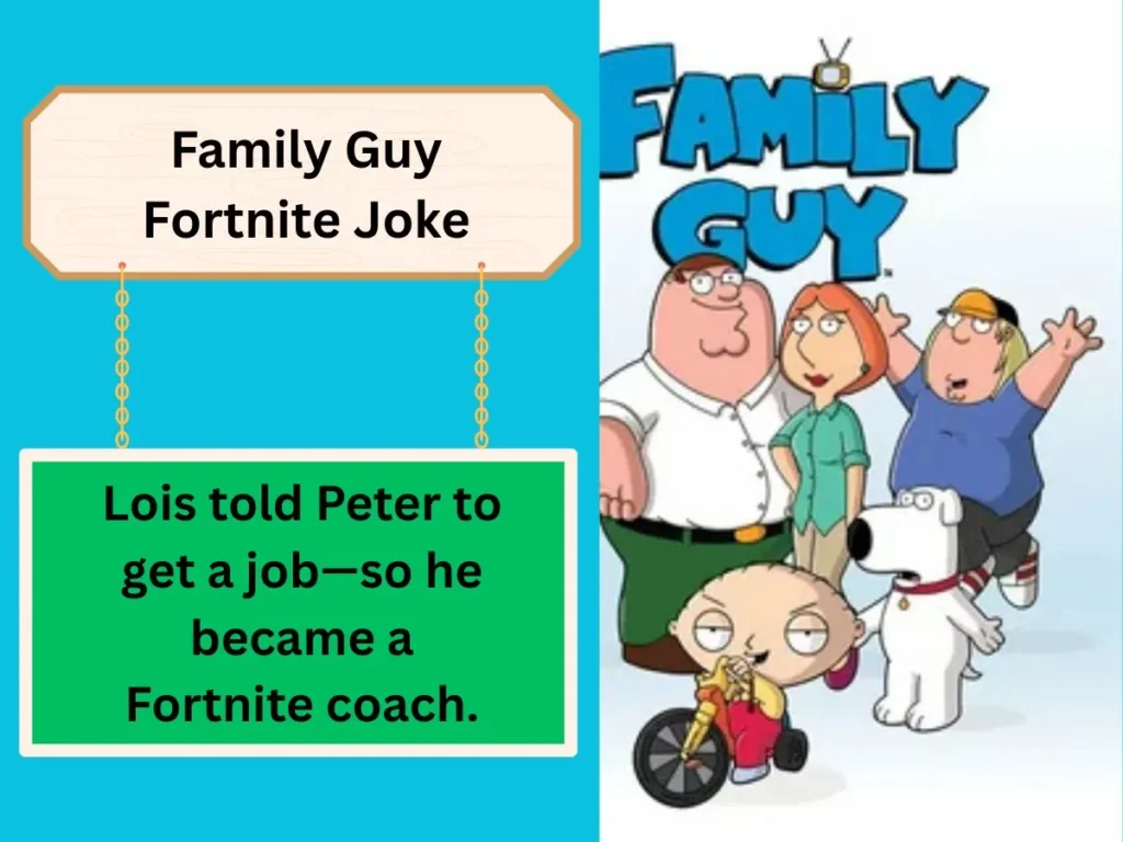 Family Guy Fortnite Joke