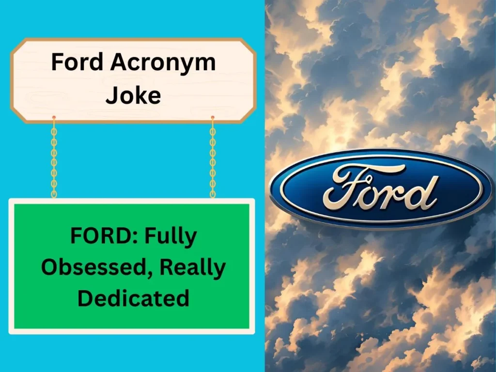 Ford Acronym Joke