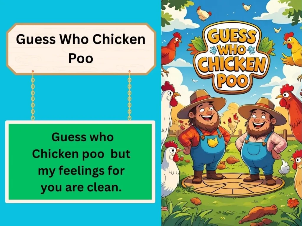 Guess Who Chicken Poo