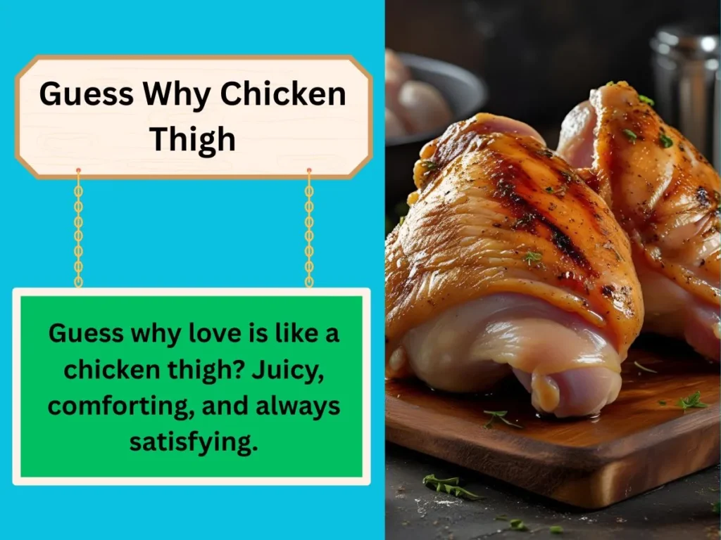 Guess Why Chicken Thigh