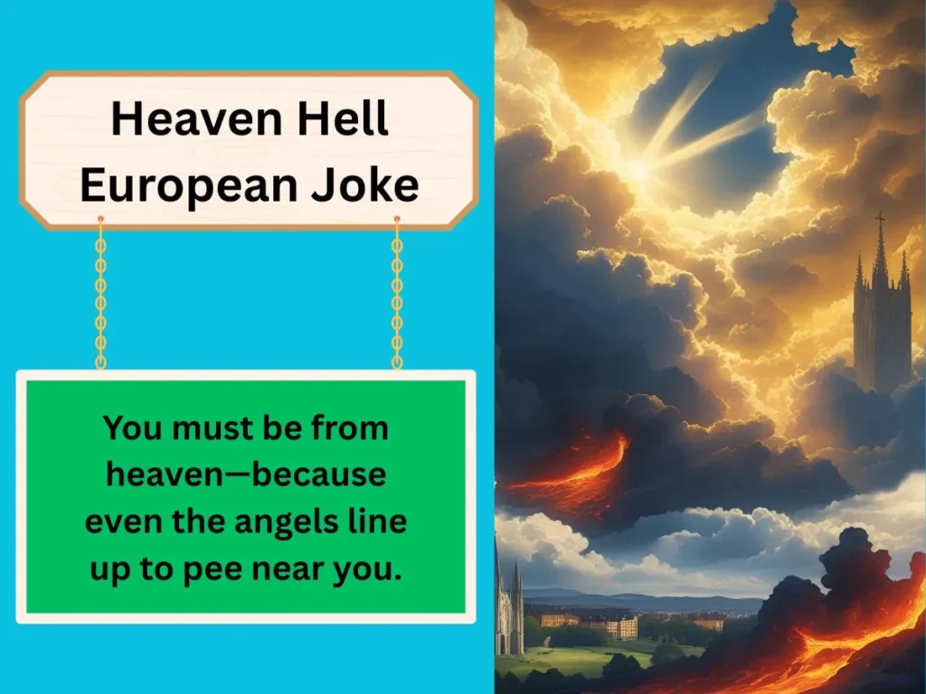 Heaven Hell European Joke