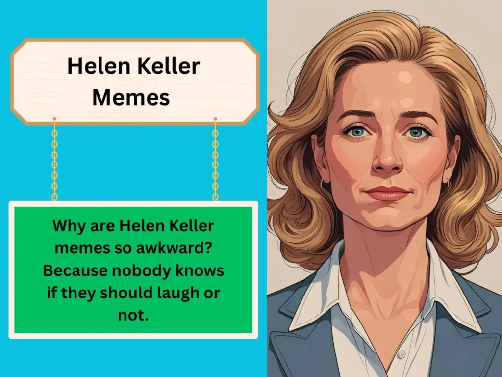 Helen Keller Memes 