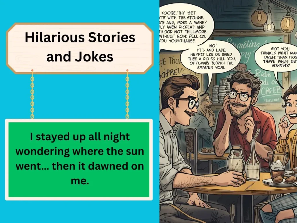 Hilarious Stories and Jokes