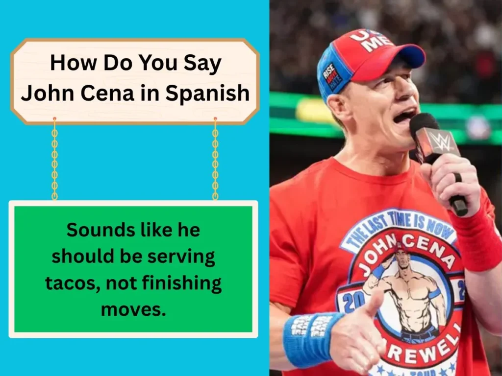 How Do You Say John Cena in Spanish
