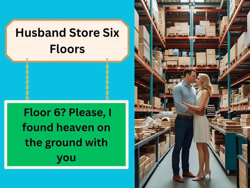 Husband Store Six Floors
