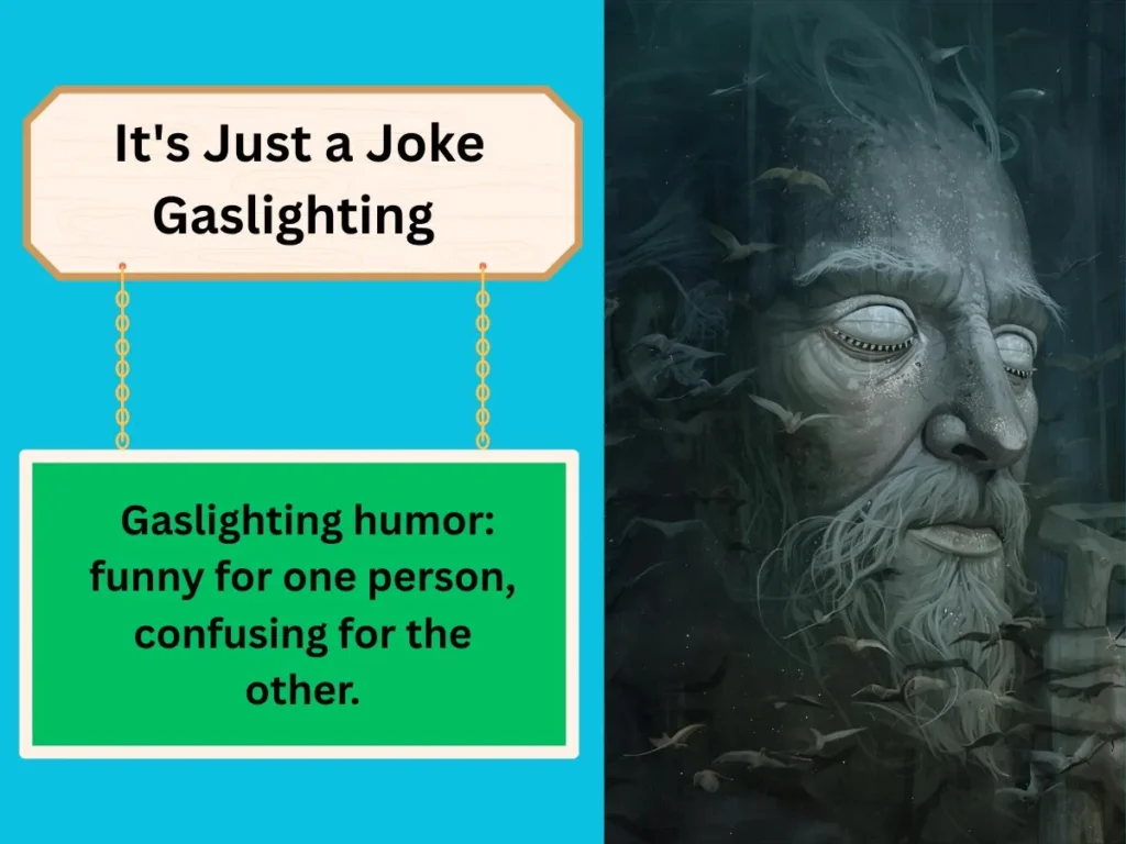 It's Just a Joke Gaslighting