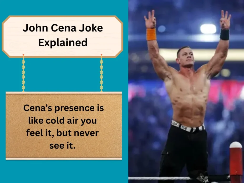 John Cena Joke Explained