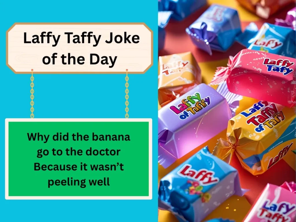  Laffy Taffy Joke of the Day