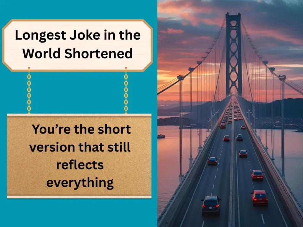 Longest Joke in the World Shortened