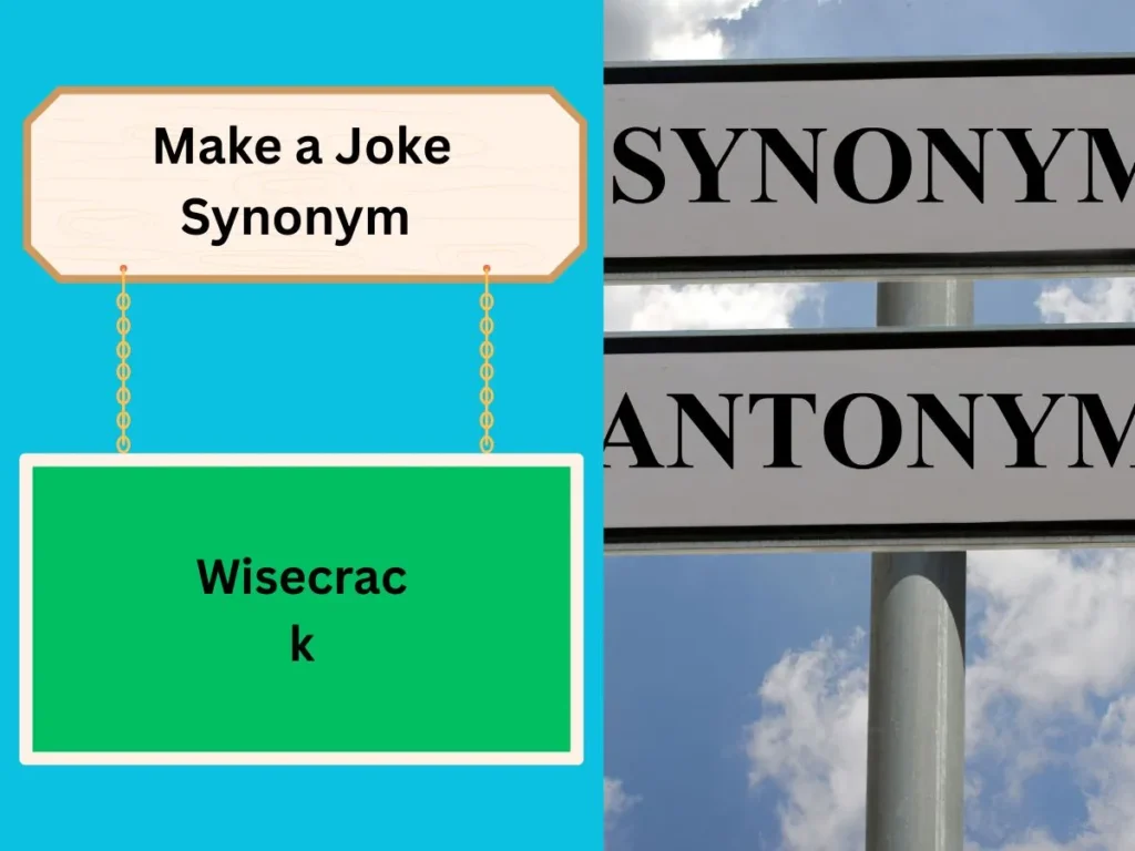 Make a Joke Synonym 