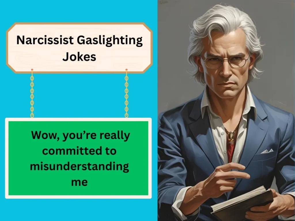 Narcissist Gaslighting Jokes