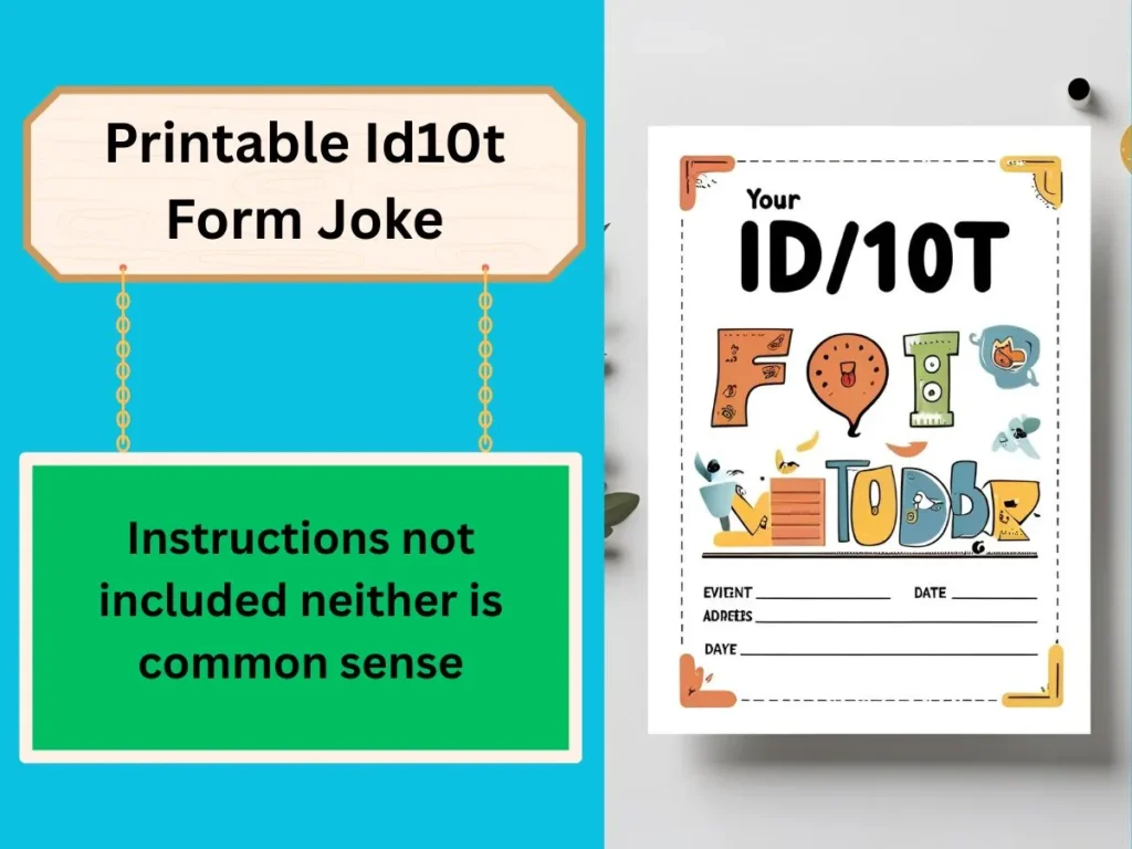 Printable Id10t Form Joke