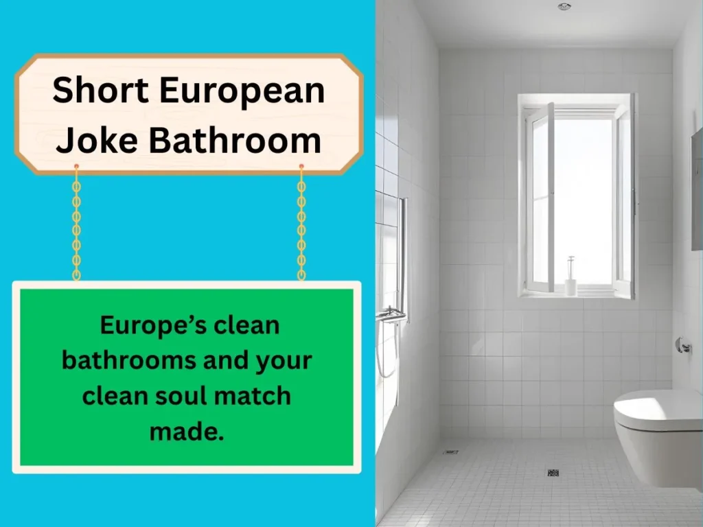Short European Joke Bathroom