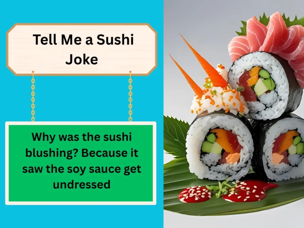  Tell Me a Sushi Joke
