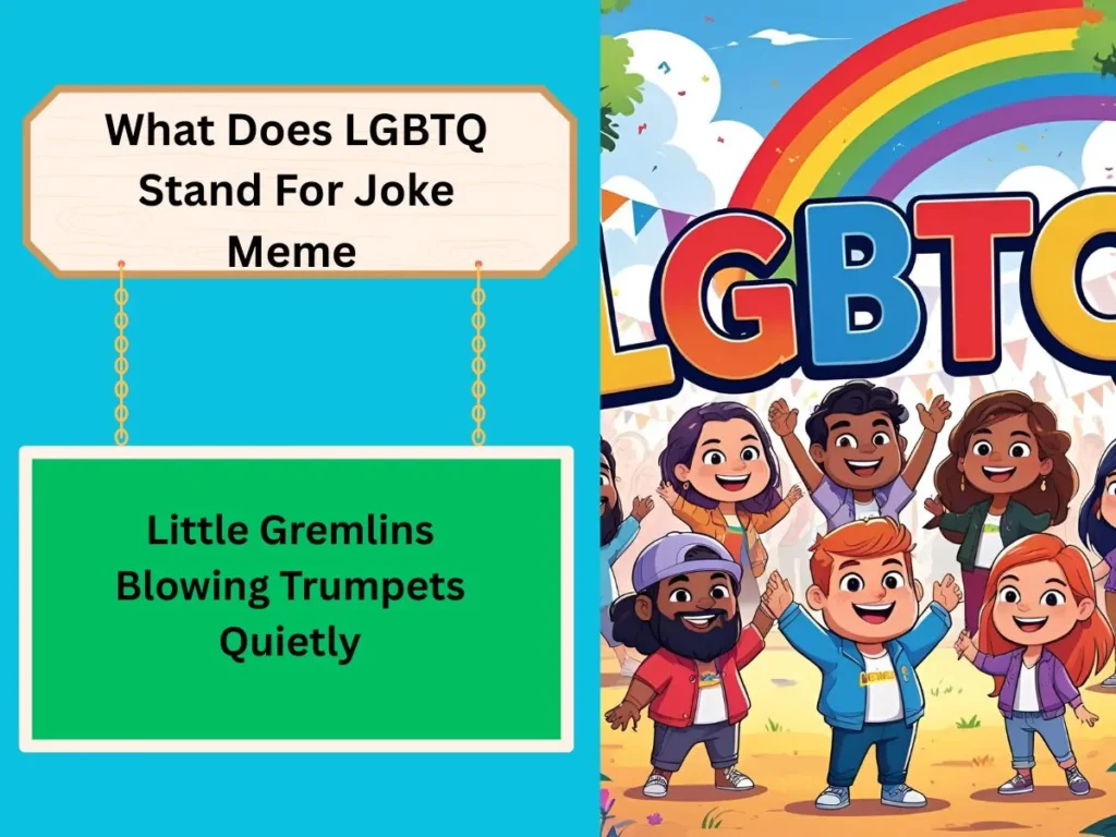 What Does LGBTQ Stand For Joke Meme