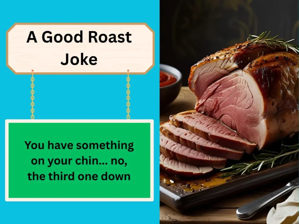 A Good Roast Joke