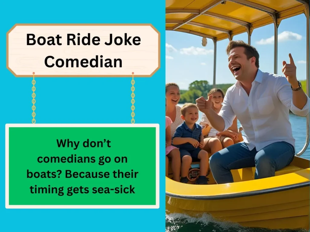 Boat Ride Joke Comedian