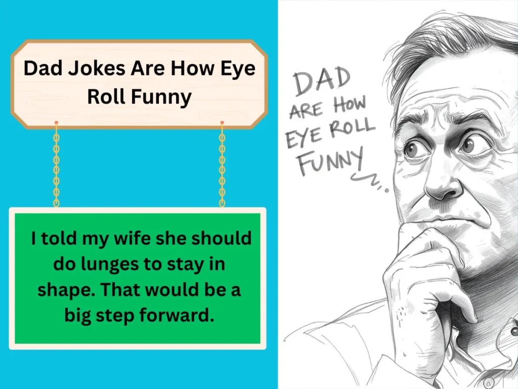 Dad Jokes Are How Eye Roll Funny