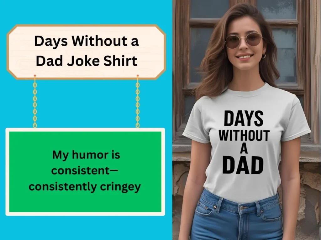Days Without a Dad Joke Shirt