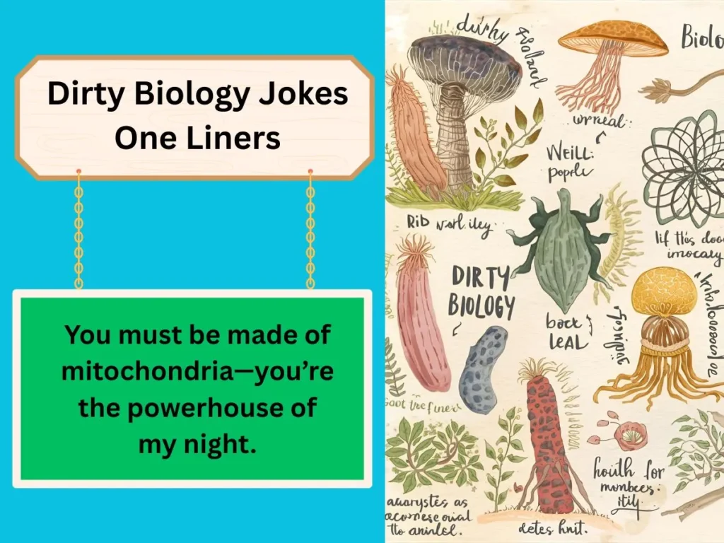 Dirty Biology Jokes One Liners
