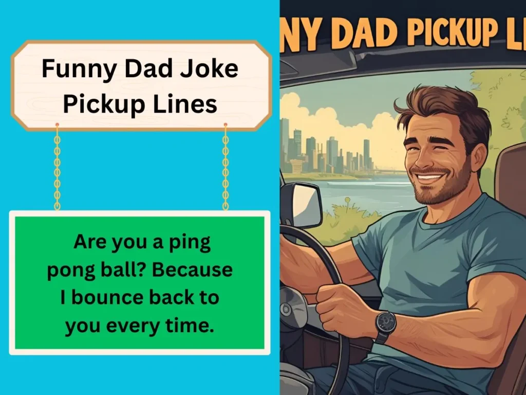 Funny Dad Joke Pickup Lines