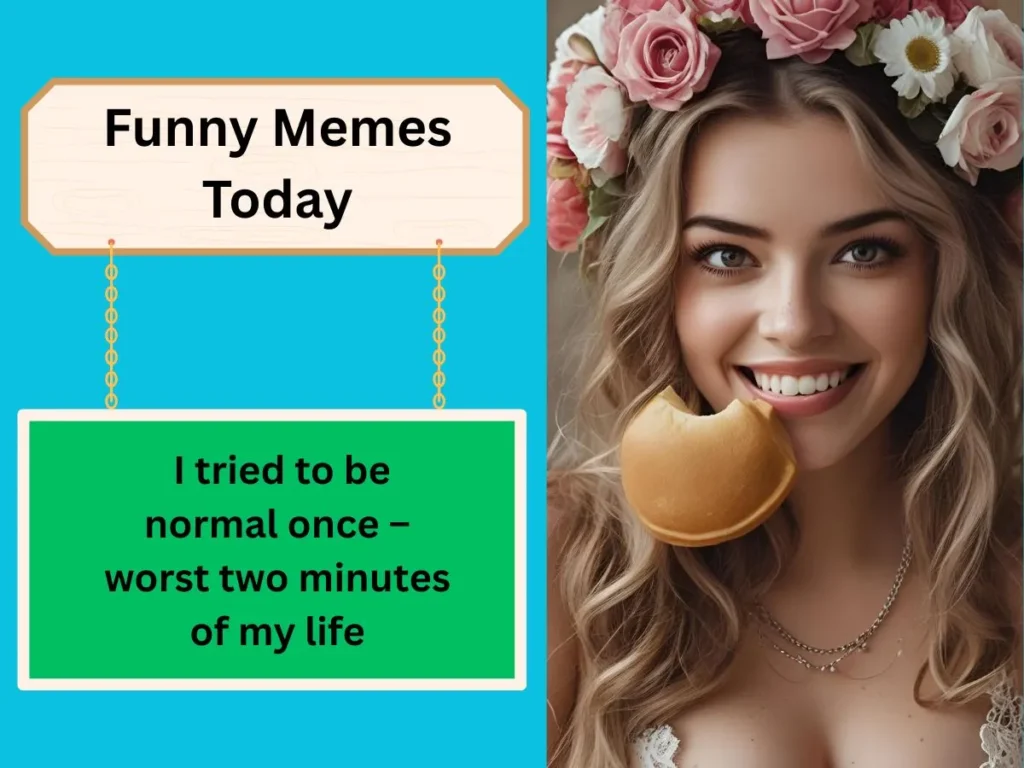 Funny Memes Today