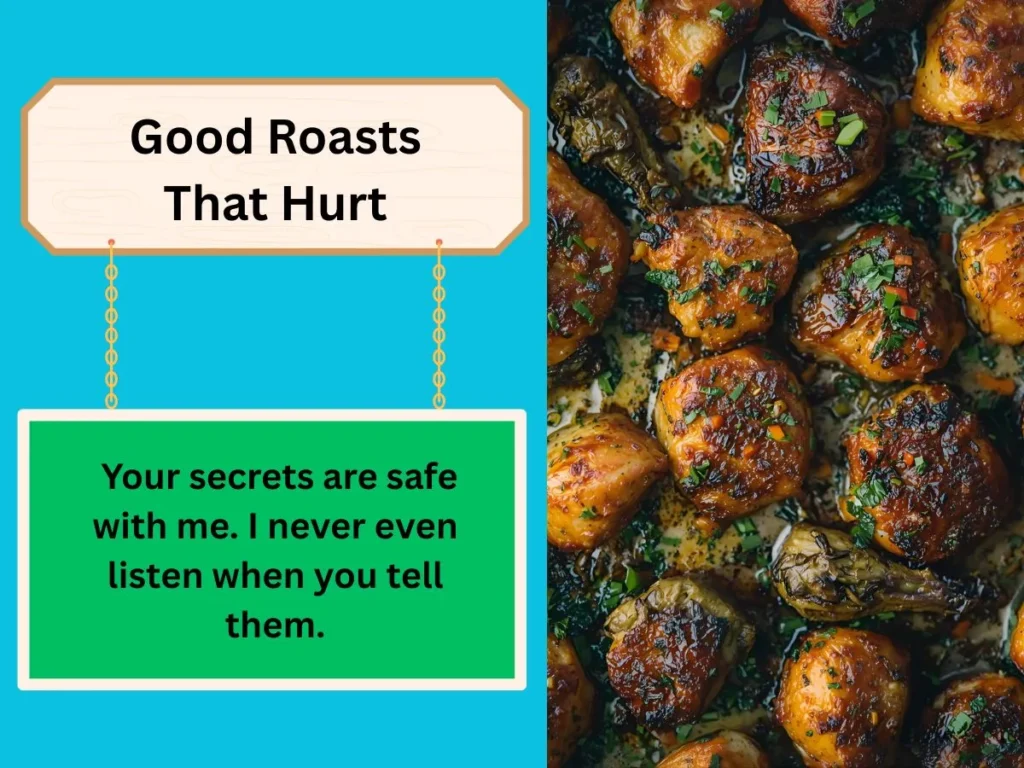 Good Roasts That Hurt