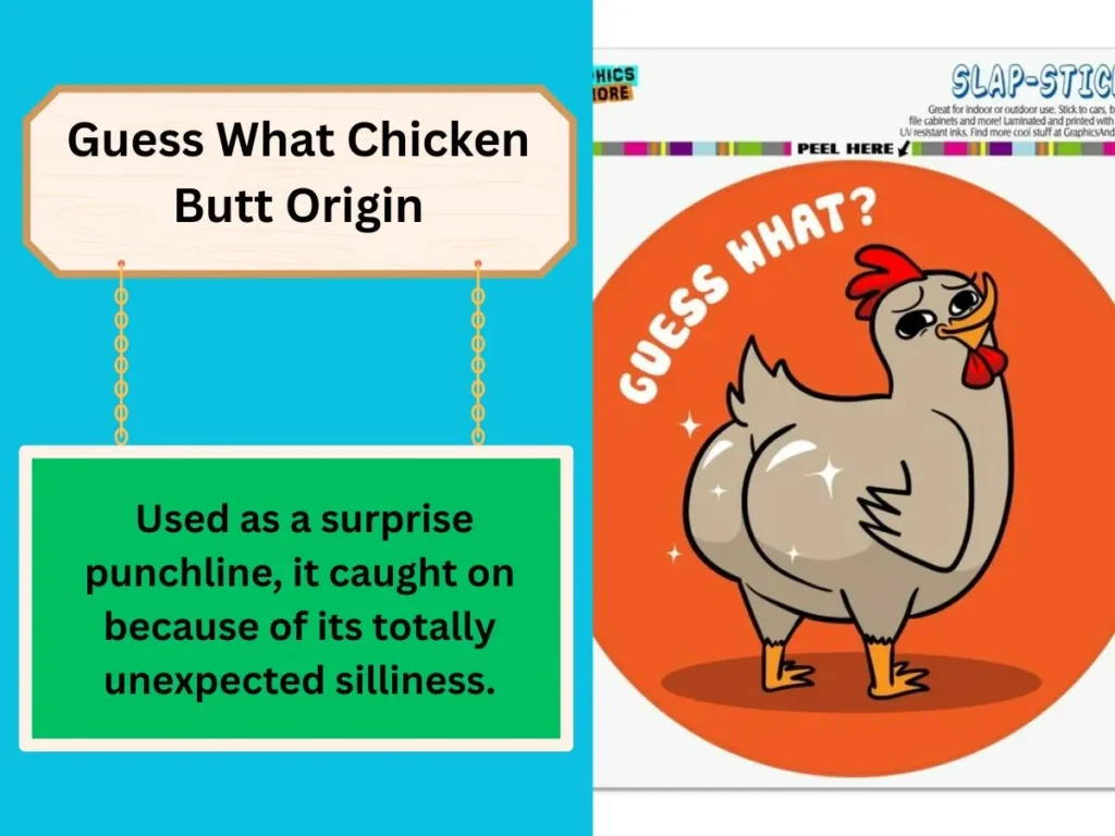 Guess What Chicken Butt Origin