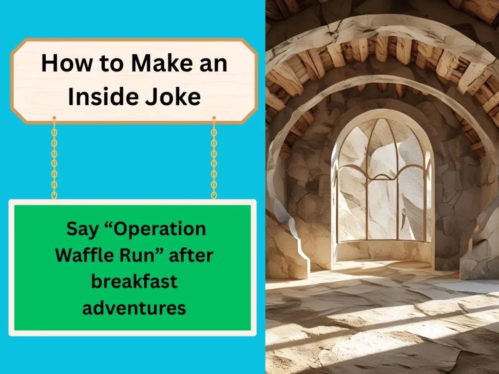 How to Make an Inside Joke