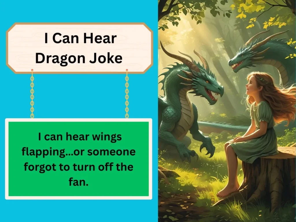 I Can Hear Dragon Joke