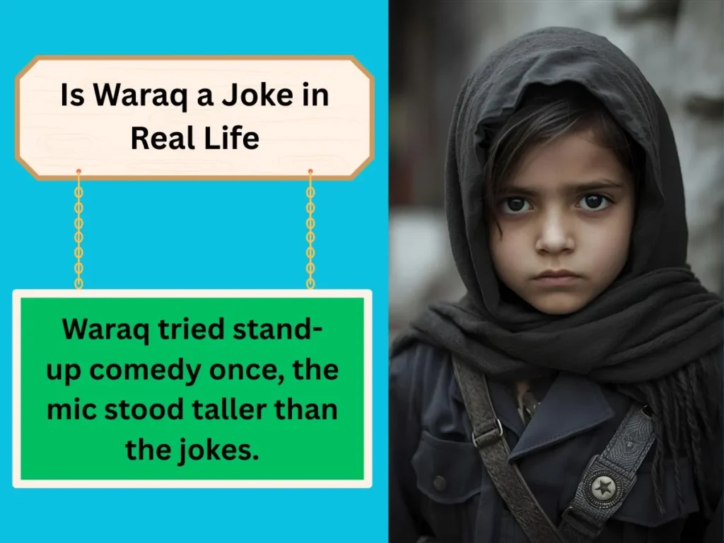 Is Waraq a Joke in Real Life