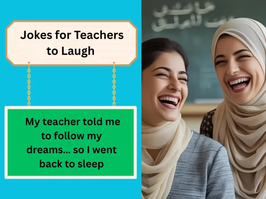 Jokes for Teachers to Laugh