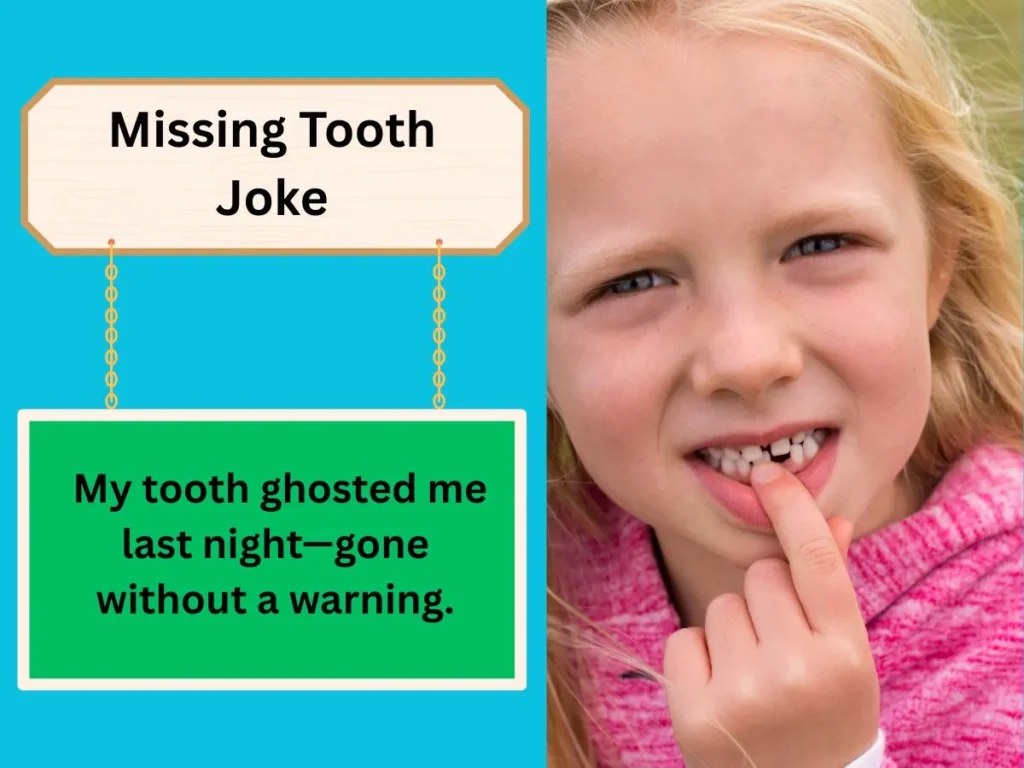 Missing Tooth Joke