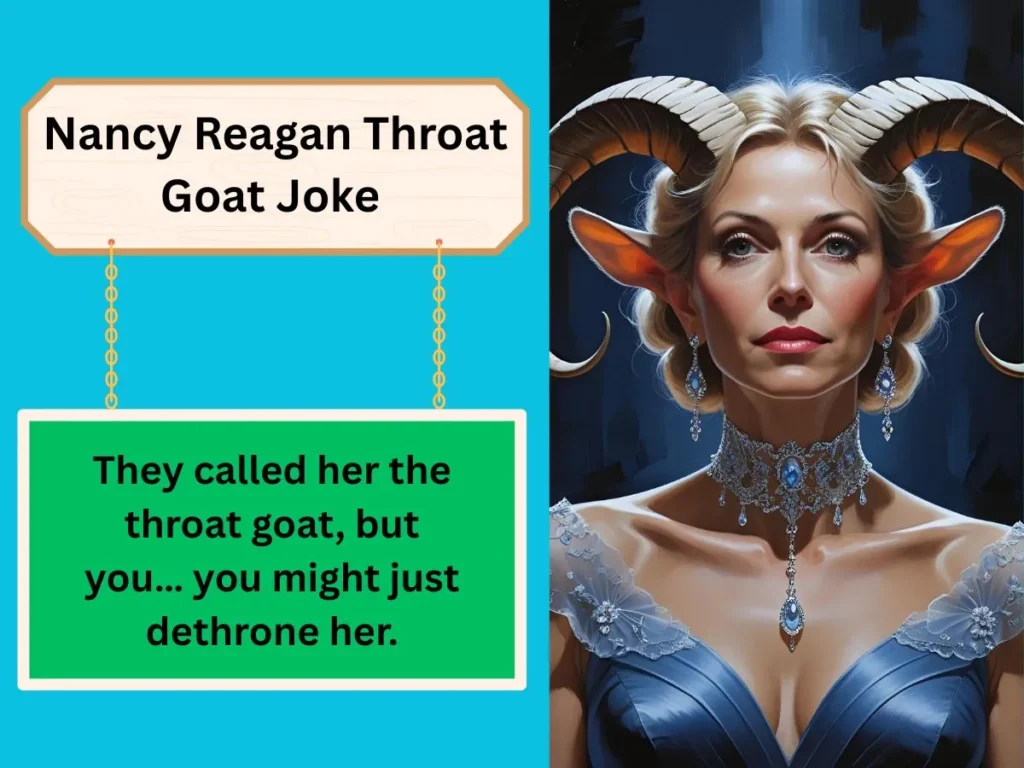 Nancy Reagan Throat Goat Joke 