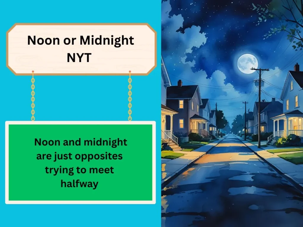 Noon or Midnight NYT 