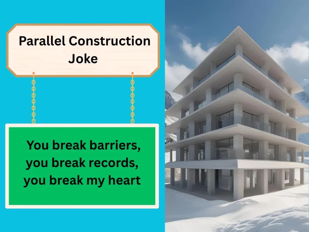  Parallel Construction Joke