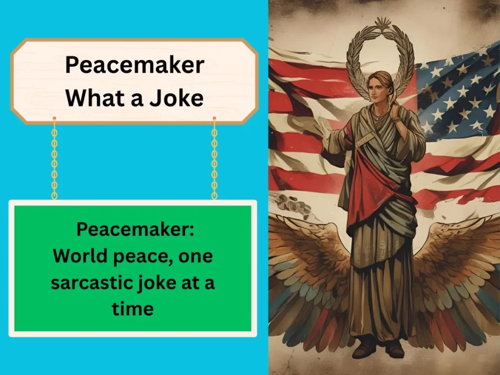 Peacemaker What a Joke