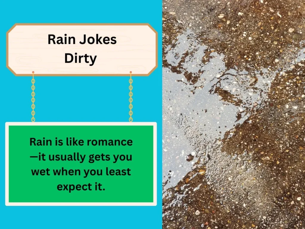 Rain Jokes Dirty 