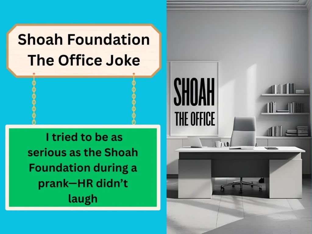 Shoah Foundation The Office Joke